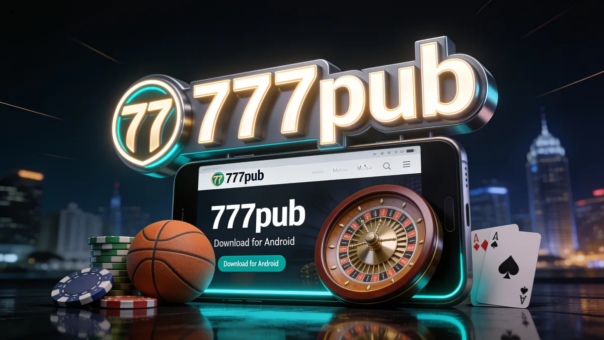 777pub Mobile App – Download for Android: 777pub guide for players in the Philippines